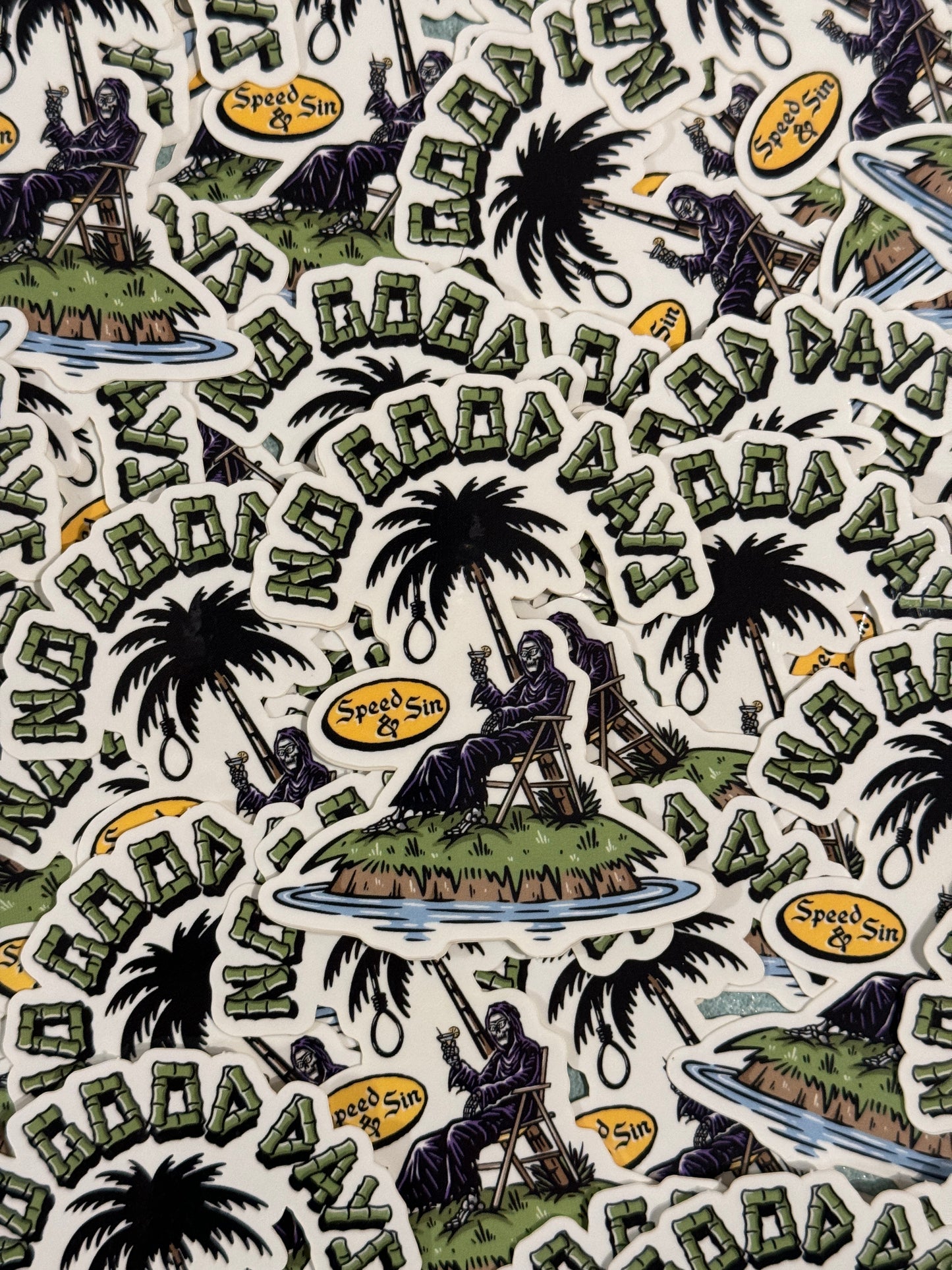 No Good Days Sticker